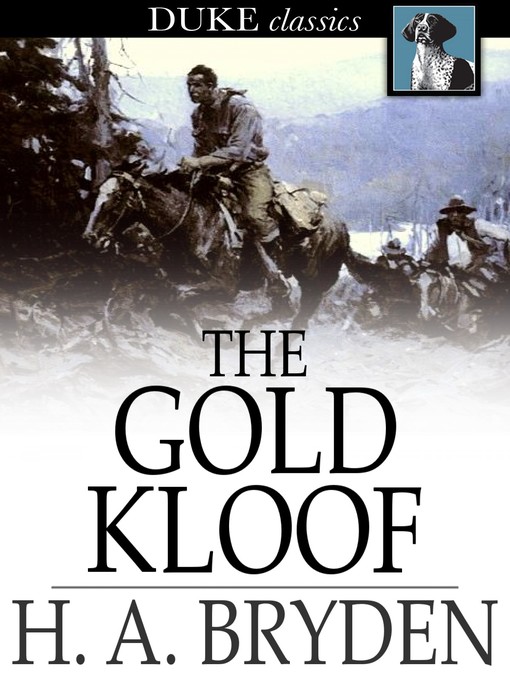 Title details for The Gold Kloof by H. A. Bryden - Wait list